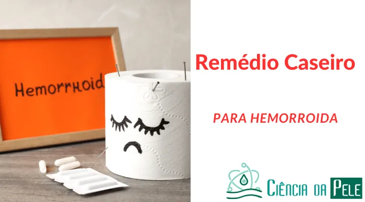 Remédio caseiro para hemorroida: Alivie os sintomas de forma natural