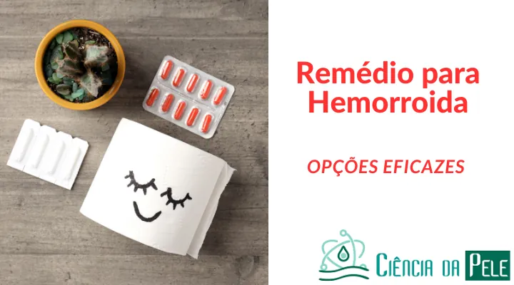 Remédio para Hemorroida: Opções Eficazes e Dicas de Tratamento