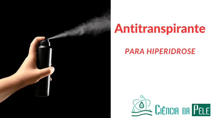 Antitranspirante para Hiperidrose: Soluções Eficazes para Controle da Sudorese Excessiva