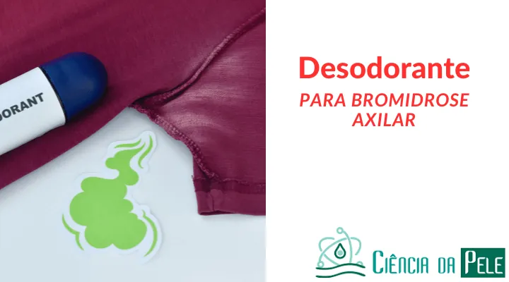 Desodorante para Bromidrose Axilar: como escolher o melhor