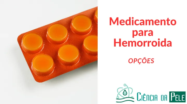 Medicamento para Hemorroida: Opções e Tratamentos Comprovados